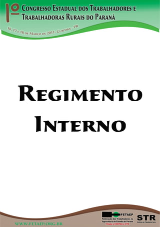 Regimento
 Interno



www.fetaep.org.br
 