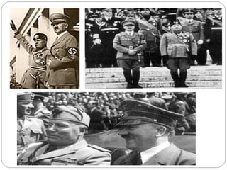 HITLER E MUSSOLINI
 