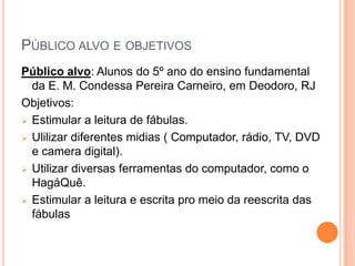 Aparelho de DVD – ver desenho de fábulas