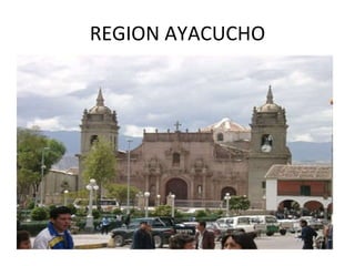 REGION AYACUCHO 