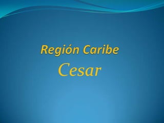 Cesar
 