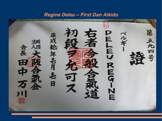 Regine Deleu – First Dan Aikido
 