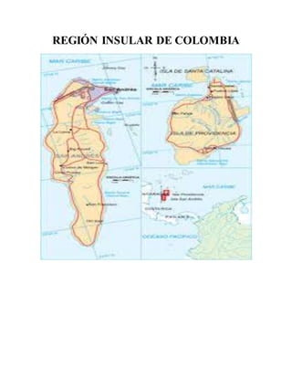 REGIÓN INSULAR DE COLOMBIA 
 