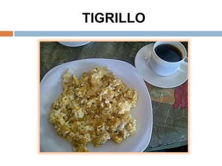 TIGRILLO
 