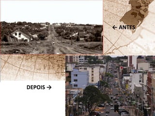 ← ANTES 
DEPOIS → 
 