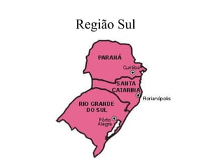 Região Sul  