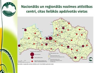 Nacionālās un reģionālās nozīmes attīstības centri, citas lielākās apdzīvotās vietas 