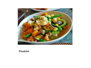 Pinakbet
 