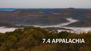 7.4 APPALACHIA
 