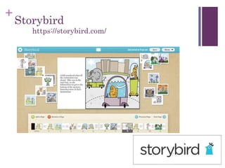 +
Storybird
https://storybird.com/
 