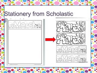 Stationery from Scholastic
Printables
 