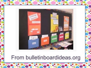 From bulletinboardideas.org
 