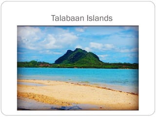 Talabaan Islands
 