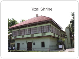 Rizal Shrine
 