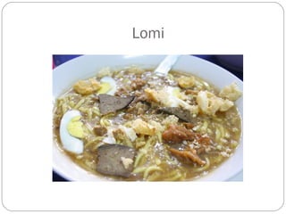 Lomi
 