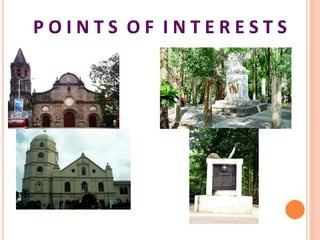 P O I N T S O F I N T E R E S T S
 