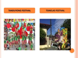 TANDUYONG FESTIVAL TSINELAS FESTIVAL
 