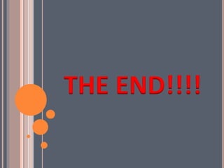 THE END!!!!
 