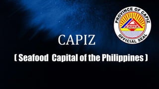 CAPIZ Tourist Attraction
• When Capiz town became a city in
1951, it was renamed Roxas after
its greatest son, President M...