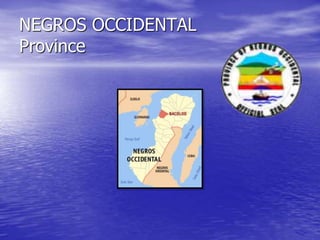 NEGROS OCCIDENTAL 
Province 
 