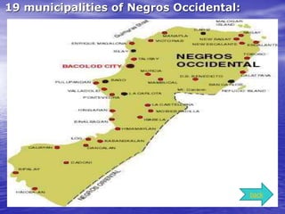19 municipalities of Negros Occidental: 
back 
 