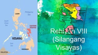 Rehiyon VIII
(Silangang
Visayas)
 