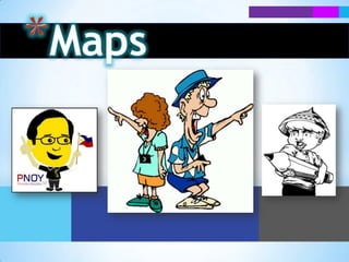Maps