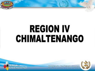 REGION IV CHIMALTENANGO 
