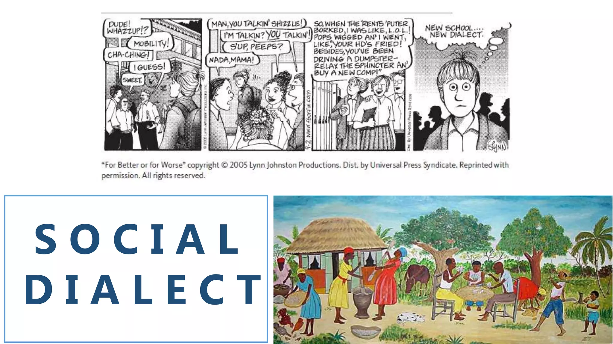 S O C I A L
D I A L E C T
 