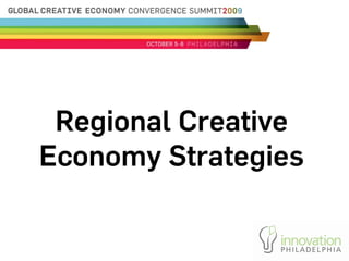 Regional Creative
Economy Strategies
 
