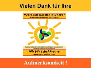 Vielen Dank für Ihre




 Aufmerksamkeit !
 