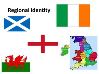 Regional identity
 