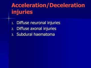 Accelaration Injries Regional injury | PPTX