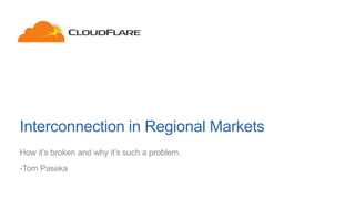 Interconnection in Regional Markets
How it’s broken and why it’s such a problem.
-Tom Paseka
 