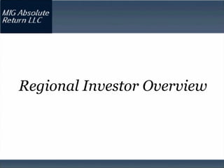Regional Investor Overview
 