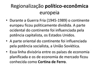 Regionalização do continente europeu | PPTX