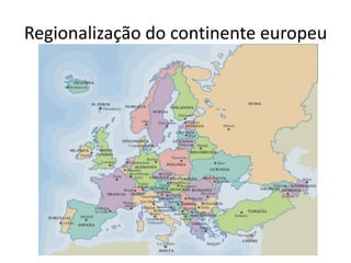 Regionalização do continente europeu
 