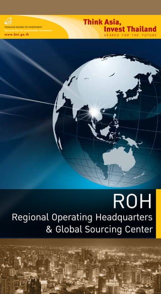 ROH
Regional Operating Headquarters
& Global Sourcing Center

 