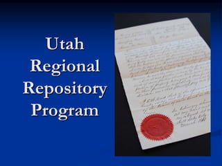 Utah
 Regional
Repository
 Program
 
