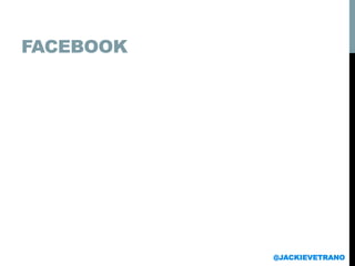 FACEBOOK
@JACKIEVETRANO
 