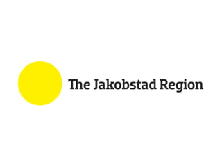 The Jakobstad Region  - Statistics about the Home of Quality