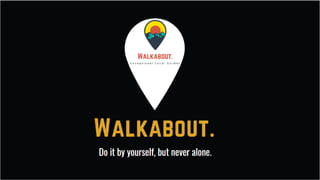 Walkabout, the Moroccan next billion dollar opportunity !