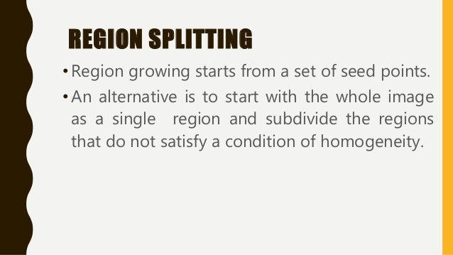 Region Based Segmentation Region Based Segmentation
