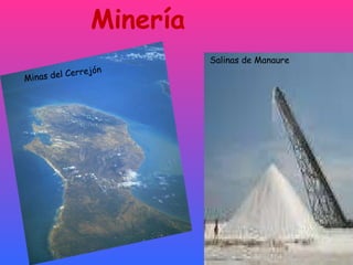 Minas del Cerrejón Salinas de Manaure Minería 
