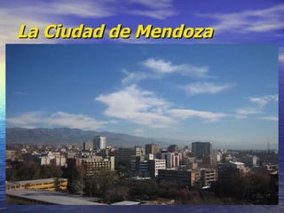 La Ciudad de Mendoza 