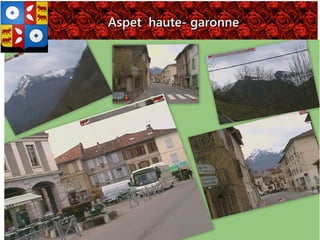 Aspet haute- garonne

le 07/04/2013 a 11 heure 51

fait par lucien g,

 
