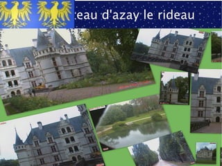 Château d'azay le rideau

le 07/04/2013 a 11 heure 51

fait par lucien g,

 