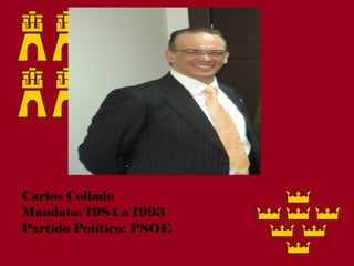 Carlos Collado
Mandato: 1984 a 1993
Partido Político: PSOE
 