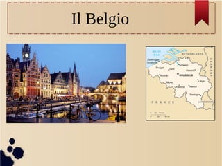 Il Belgio
 