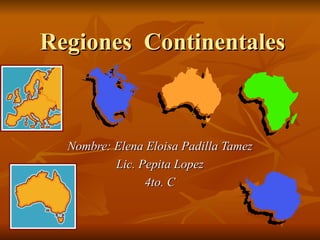 Regiones   Continentales